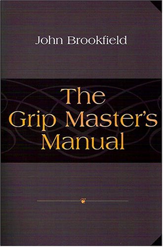 Grip Master's Manual by John Brookfield
