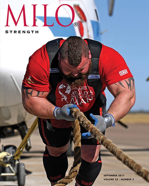 September 2017 MILO: Eddie “The Beast” Hall had the goal of winning World’s Strongest Man and that’s exactly what he did in Gaborone, Botswana. Job well done! IronMind® | ©Randall J. Strossen photo