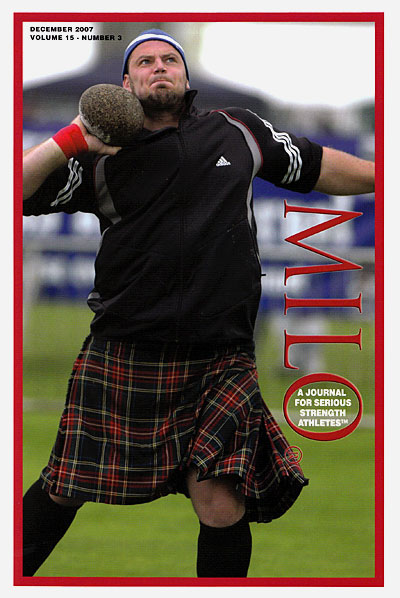 Would you date this man? Apparently Gregor Edmunds, the defending Highland Games world champion and December 2007 MILO cover guy, said he's single, and then one thing led to another . . . Y'all think he'll get out of Texas unbridled? IronMind® | Randall J. Strossen photo.
