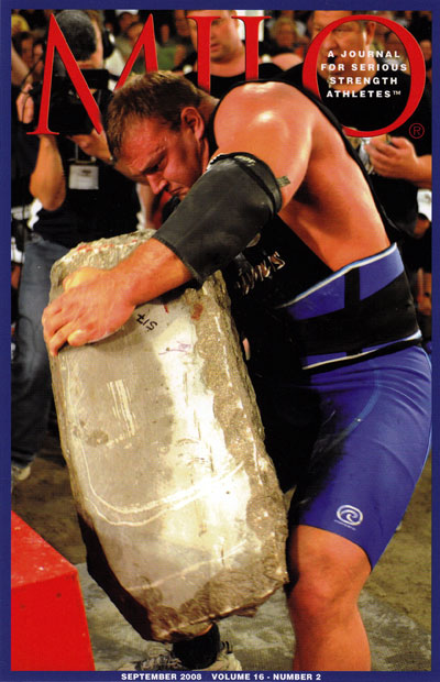 When Derek Poundstone loaded this final stone, he won Fortissimus 2008.  Now, the stone has been revealed to weigh more than the 517 lb. originally reported and Poundstone’s name will be added to the stone.  IronMind® | Randall J. Strossen photo; MILO® cover courtesy of IronMind®.