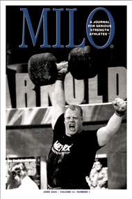 MILO® cover guy Phil Pfister nailed the Circus Dumbbell at the 2006 Arnold, igniting the crowd in the process. Pfister told IronMind® that he considers the Arnold and World's Strongest Man to be the two top contests in the field. IronMind® | Randall J. Strossen, Ph.D. photo.